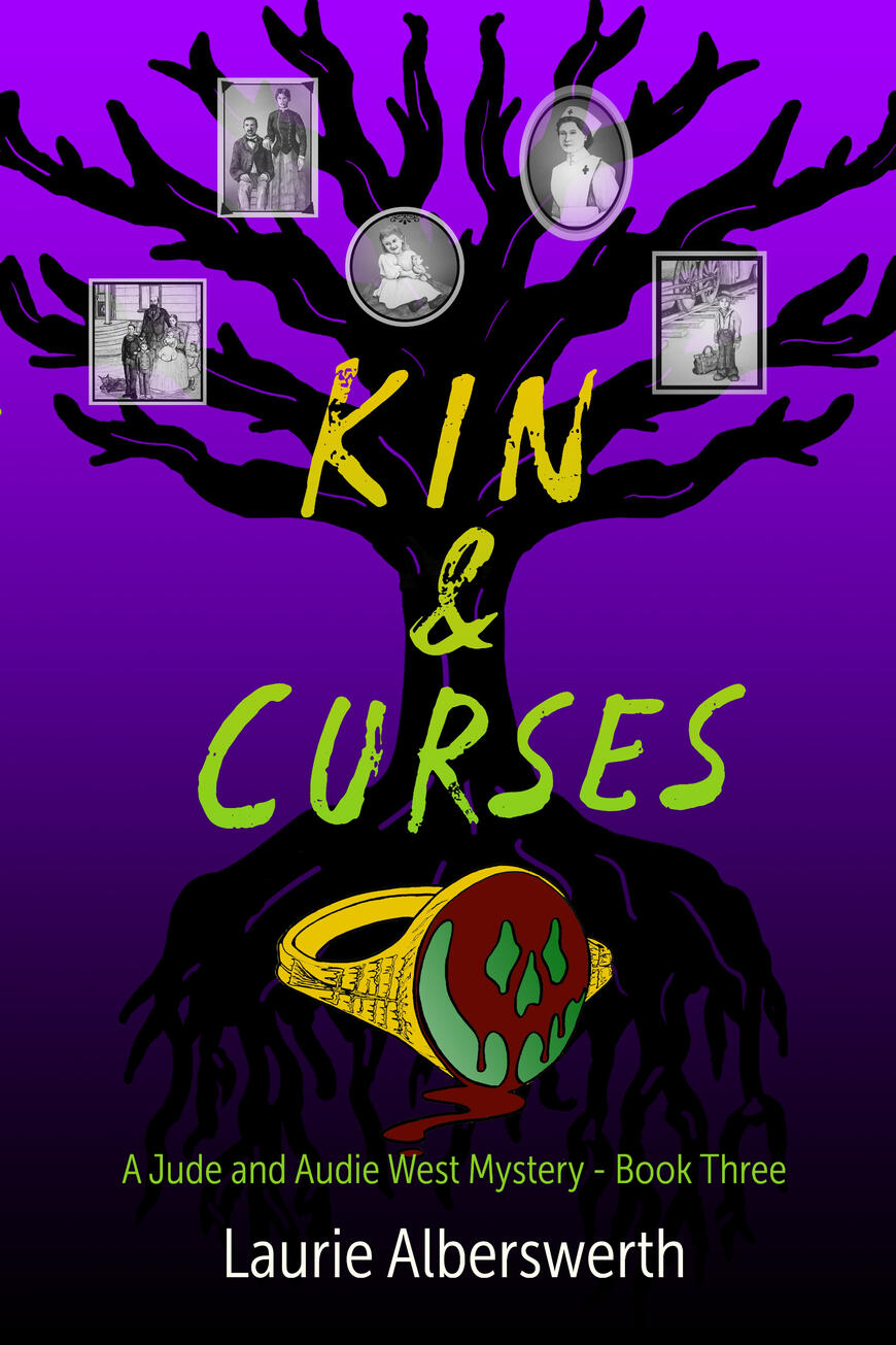 Book cover for Kin & Curses, third in the Jude and Audie West Mysteries. Shows a gold ring with a green stone, blood dripping down the stone to form a cartoony skull, located beneath a black tree. Five ghostly portraits hang in the tree branches.